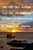 Two Too Tall Widows Find Love and Adventure B0F88S8SXG Book Cover
