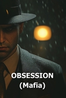OBSESSION (Mafia) B0DRYZ5RMS Book Cover