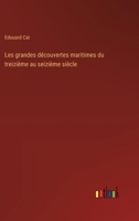 Les grandes découvertes maritimes du treizième au seizième siècle 3385016924 Book Cover