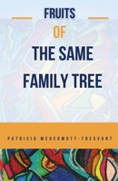 Fruits Of The Same Family Tree B0CLFH5CHY Book Cover