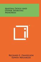 Martha Doyle and Other Sporting Memories B00085VN8A Book Cover