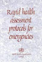 Rapid Health Assessment Protocols for Emergencies 9241545151 Book Cover