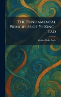 The Fundamental Principles of Yi-King-Tao 1025476174 Book Cover