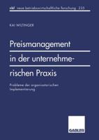 Preismanagement in Der Unternehmerischen Praxis: Probleme Der Organisatorischen Implementierung 340912845X Book Cover