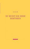 Du Musst Die Erde Ber Hren 383300181X Book Cover