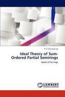 Ideal Theory of Sum-Ordered Partial Semirings 365918957X Book Cover