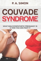 Couvade Syndrome: What Male Sympathetic Pregnancy is  & how you can Fight it 8395683731 Book Cover