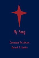 My Song: Comatose Yet Aware 143896188X Book Cover