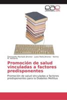 Promoción de salud vinculadas a factores predisponentes 6202134151 Book Cover