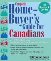 Complete Home Buyer's Guide For Canadians 1551804387 Book Cover