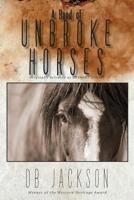 A Band of Unbroke Horses 0578487209 Book Cover