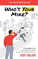 Who's Your Mike? 1954020244 Book Cover