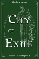 City of Exile: An Isandor Novel 1777846471 Book Cover
