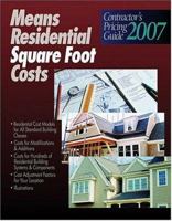 2007 Means Contractor's Pricing Guide: Residential Sq Ft Costs 0876298749 Book Cover