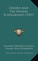 Oxford And The Rhodes Scholarships 1240125496 Book Cover