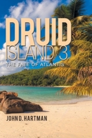 DRUID ISLAND 3: The Fate of Atlantis 1665553456 Book Cover