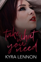 Take What You Need B0849X7TZR Book Cover