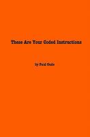 These Are Your Coded Instructions 1434823784 Book Cover