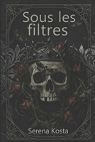Sous les filtres (French Edition) B0G8FCPJ1S Book Cover