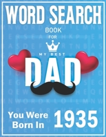 Born In 1935 Word Search: 100+ Large Print Puzzles For dads B09TF21KS3 Book Cover