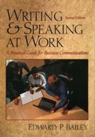 Writing and Speaking at Work: A Practical Guide for Business Communication 0131881302 Book Cover