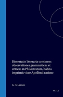 Dissertatio litteraria continens observationes grammaticas et criticas in Philostratum, habita imprimis vitae Apollonii ratione (Latin Edition) 9004568476 Book Cover