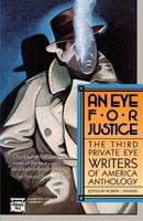 Eye for Justice: Third "Private Eye" Writers of America Anthology 0892962585 Book Cover