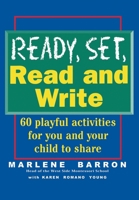 Ready, Set, Read and Write: 60 Playful Activities for You and Your Child to Share 0471102830 Book Cover