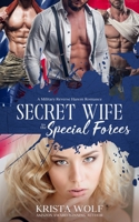 Secret Wife to the Special Forces: A Military Reverse Harem Romance B09NGV7VH6 Book Cover