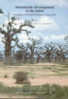 Sustainable Development in the Sahel: Proceedings of the 4th Sahel Workshop, 6-8 January 1992 8787600382 Book Cover