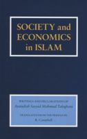 Society and economics in Islam: Writings and declarations of Ayatullah Sayyid Mahmud Taleghani (Contemporary Islamic thought) (Contemporary Islamic thought) 0933782098 Book Cover