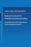 Balanced Scorecard Im Produktionssystemcontrolling: Anwendbarkeit Und Ausgestaltung Fur Den Operativen Bereich 3824473488 Book Cover