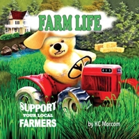 Farm Life: Support Your Local Farmers 0645488933 Book Cover