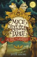 Mice of the Round Table #1: A Tail of Camelot 0062403990 Book Cover