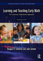 Learning and Teaching Early Math: The Learning Trajectories Approach (Studies in Mathematical Thinking and Learning Series) 1032949759 Book Cover