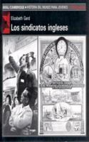 Los sindicatos ingleses (Historia del mundo para jóvenes) (Spanish Edition) 8476006632 Book Cover