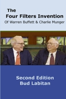 The Four Filters Invention of Warren Buffett and Charlie Munger 0615241298 Book Cover