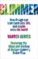 Glimmer: How Design Can Transform Your Life and Maybe Even the World 0307356736 Book Cover
