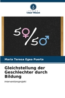 Gleichstellung der Geschlechter durch Bildung: Interventionsprojekt (German Edition) B0CL5SQ71Z Book Cover