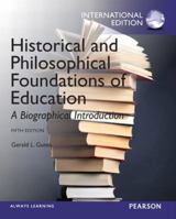 Historical and Philosophical Foundations of Education: A Biographical Introduction