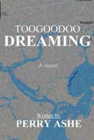 Toogoodoo Dreaming 1087961653 Book Cover