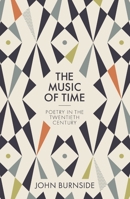The Music of Time: Poetry in the Twentieth Century 0691201552 Book Cover