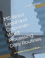 MS Word Legal and Corporate – Word Processing Daily Routines B0FJXVMND2 Book Cover