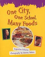 One City, One School, Many Foods 0763531693 Book Cover