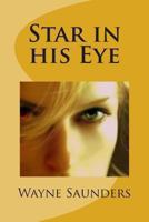 Star in his Eye 148492357X Book Cover