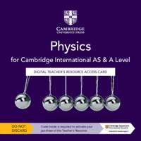 Cambridge International AS & A Level Physics Digital Teacher's Resource Access Card 1108796753 Book Cover