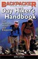 Day Hiker's Handbook: Get Started With the Experts (Backpacker Magazine) 0898869013 Book Cover