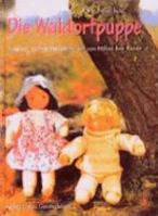 Die Waldorfpuppe. 3772509665 Book Cover