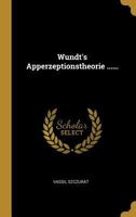 Wundt's Apperzeptionstheorie ...... 1022396692 Book Cover