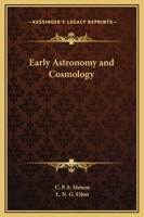 Early Astronomy and Cosmology 0766131041 Book Cover